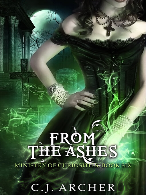 Title details for From the Ashes by C.J. Archer - Available